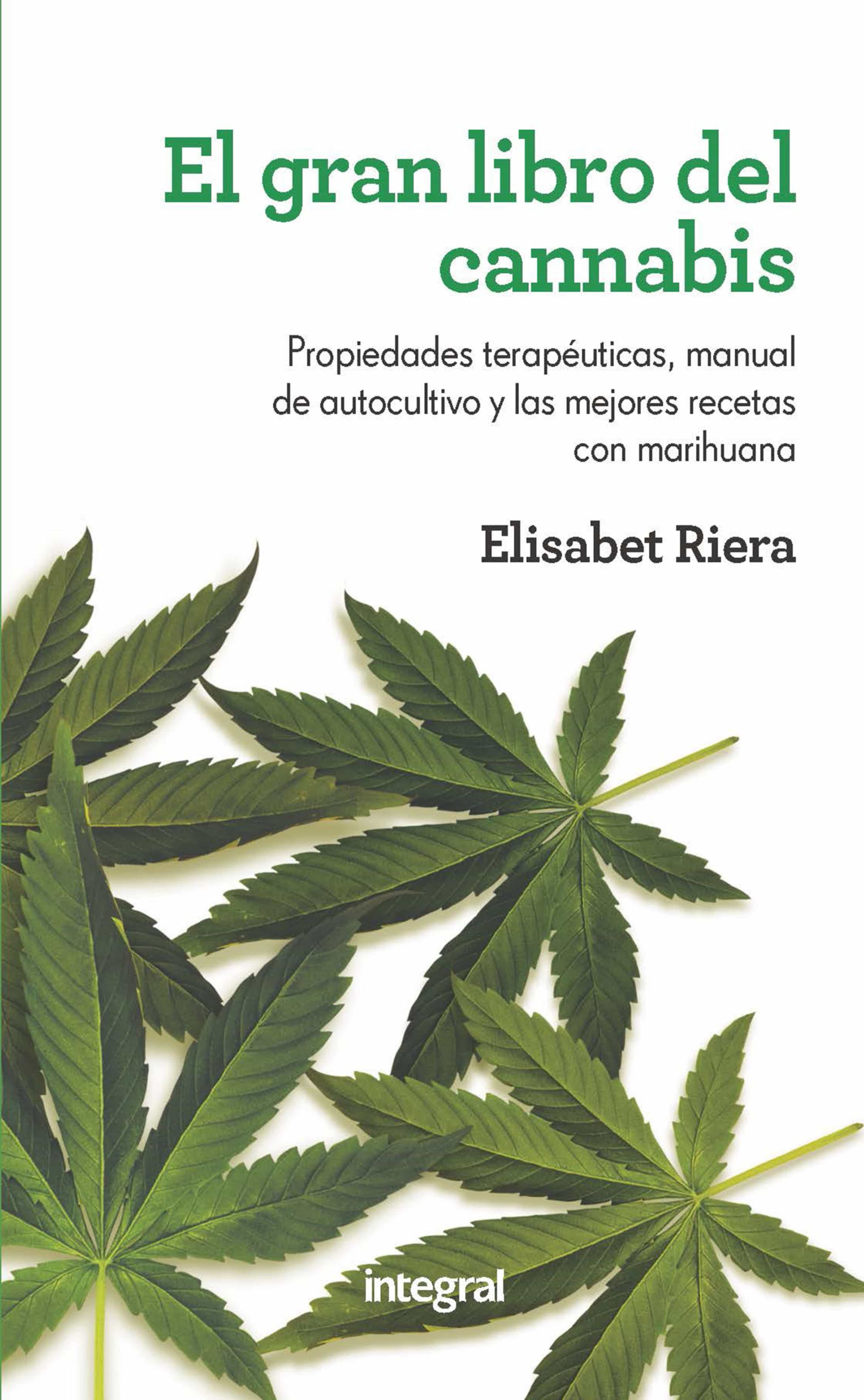 El Gran Libro Del Cannabis por Elisabeth Riera Millan