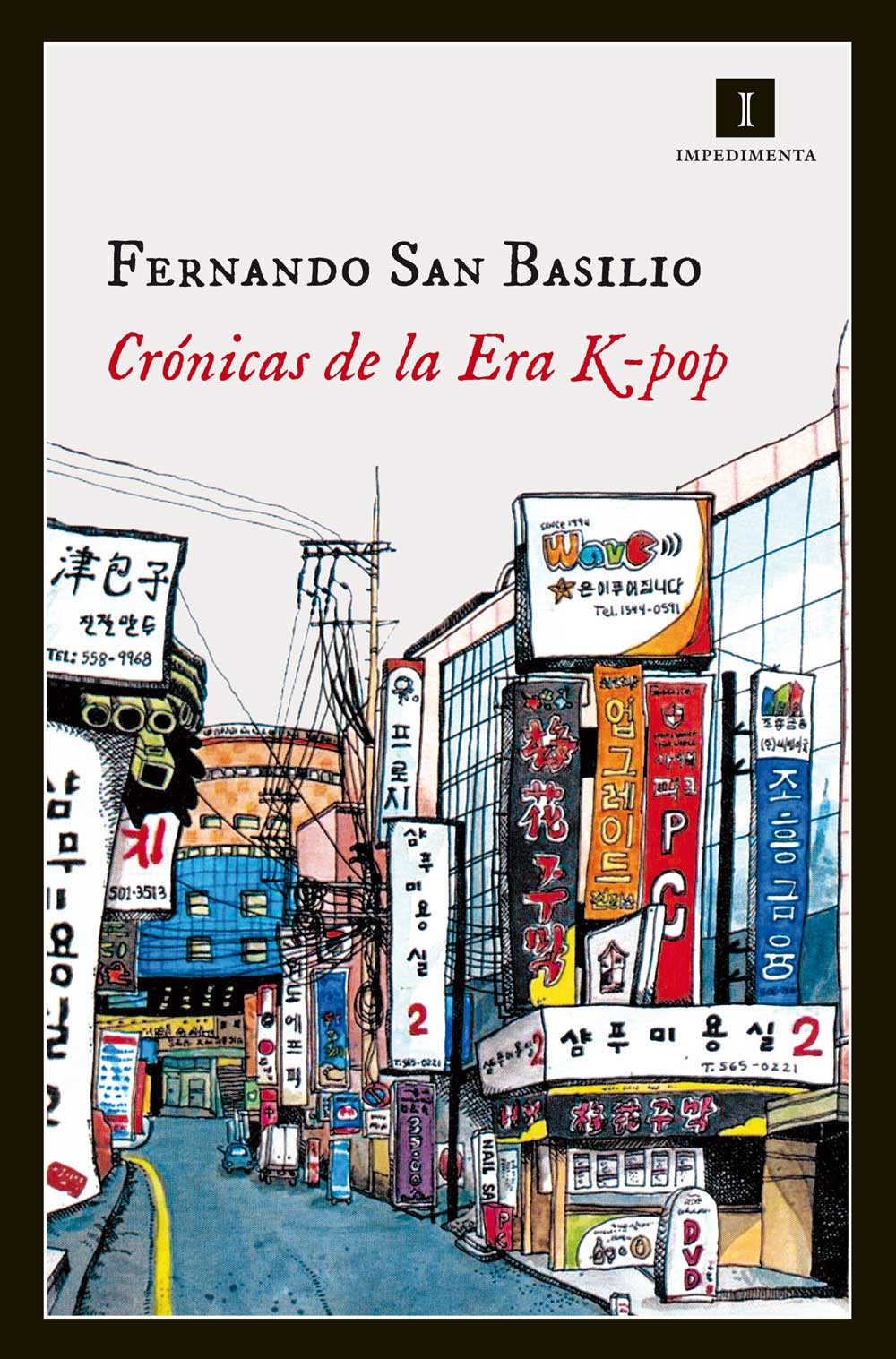 Crónicas De La Era K-pop por Fernando San Basilio