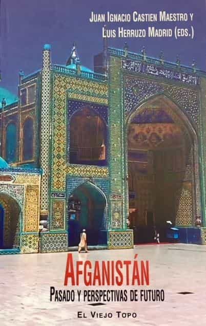 Afganistan. Pasado Y Perspectivas De Futuro por Juan Ignacioherruzo Madrid, Luis Castien Maestro