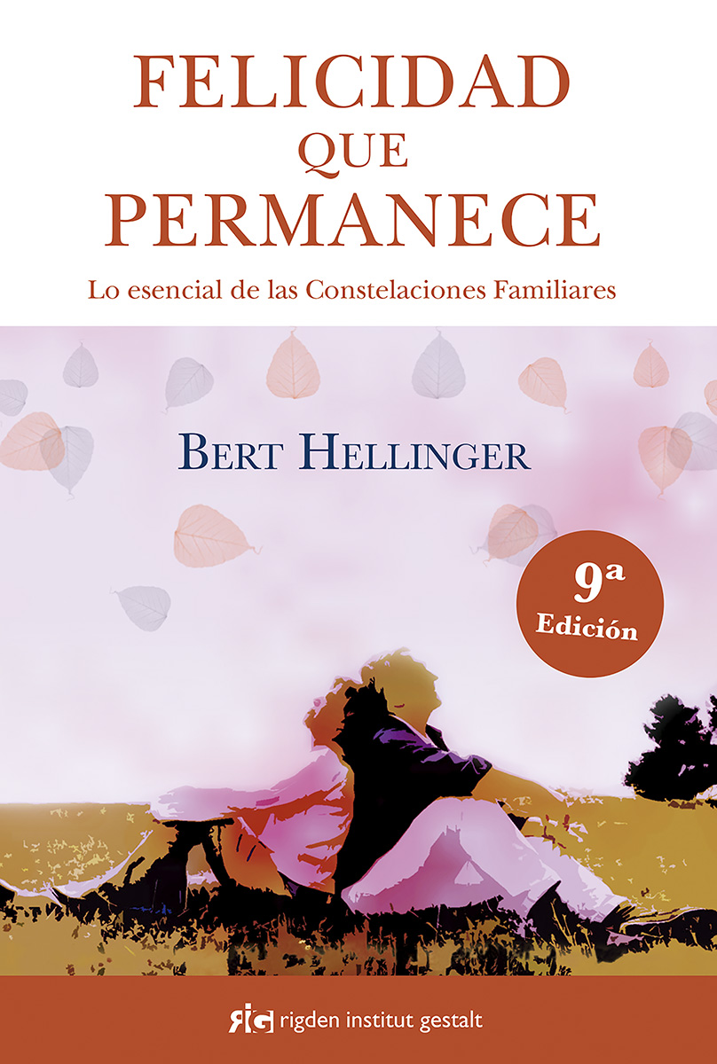 Felicidad Que Permanece por Bert Hellinger