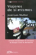 Viajeros De Si Mismos por Jose Luis Muñoz