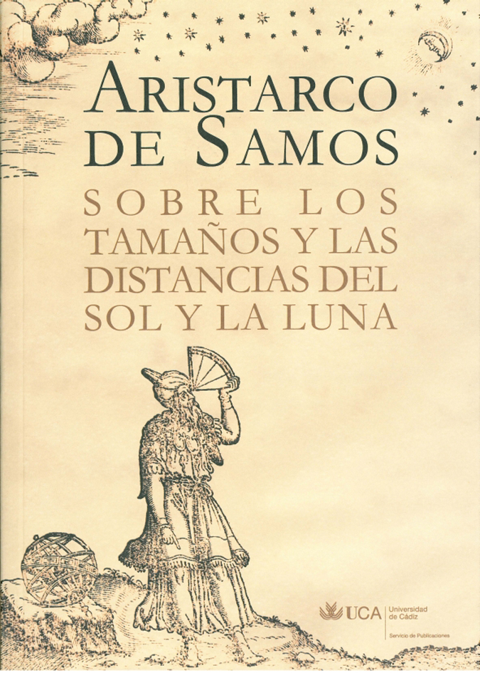 Aristarco De Samos. Sobre Los Tamaños Y Las Distancias Del Sol por Rosa Masssa