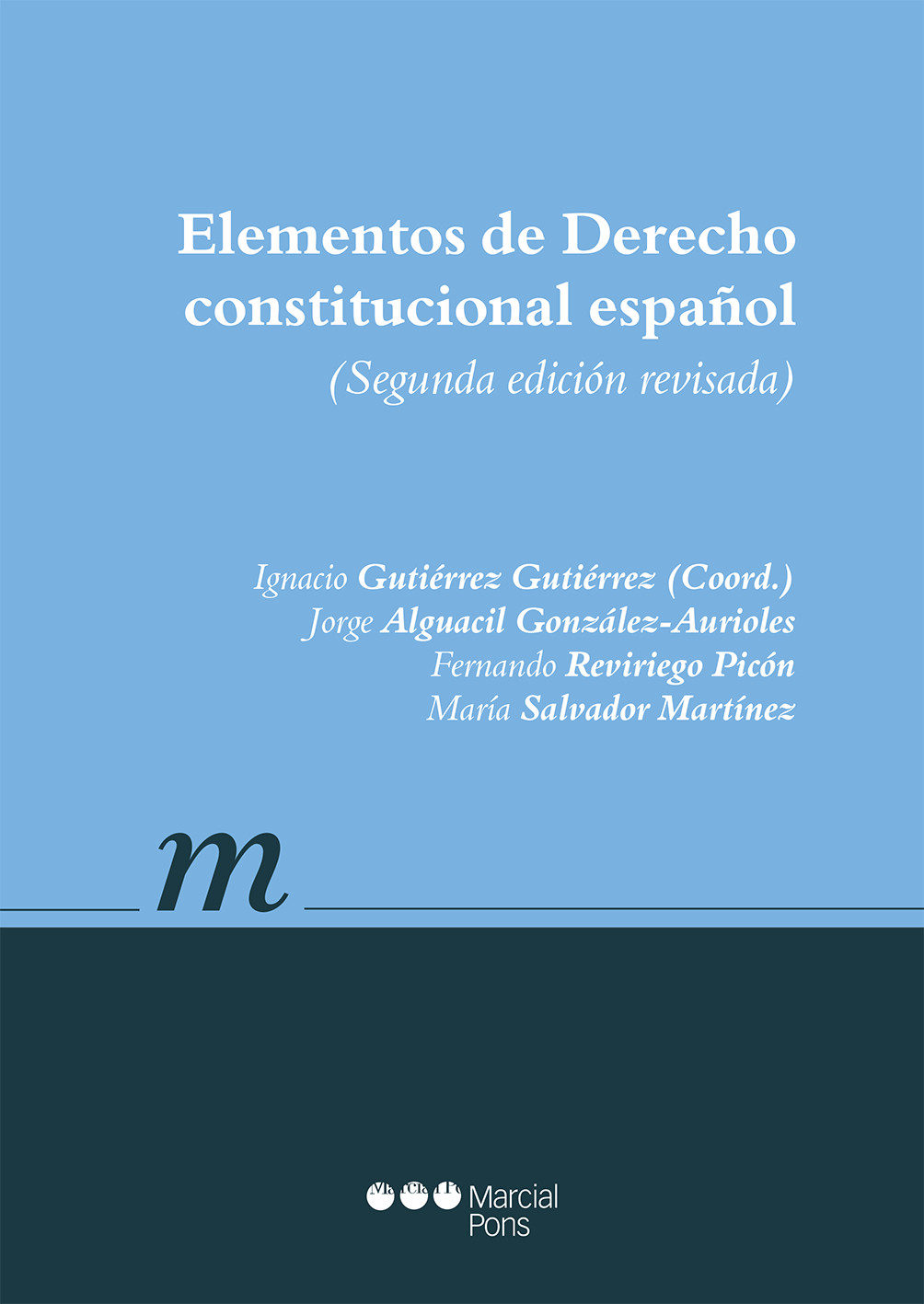 Elementos De Derecho Constitucional Español (2ª Ed.) por Ignacio Gutierrez Gutierrez