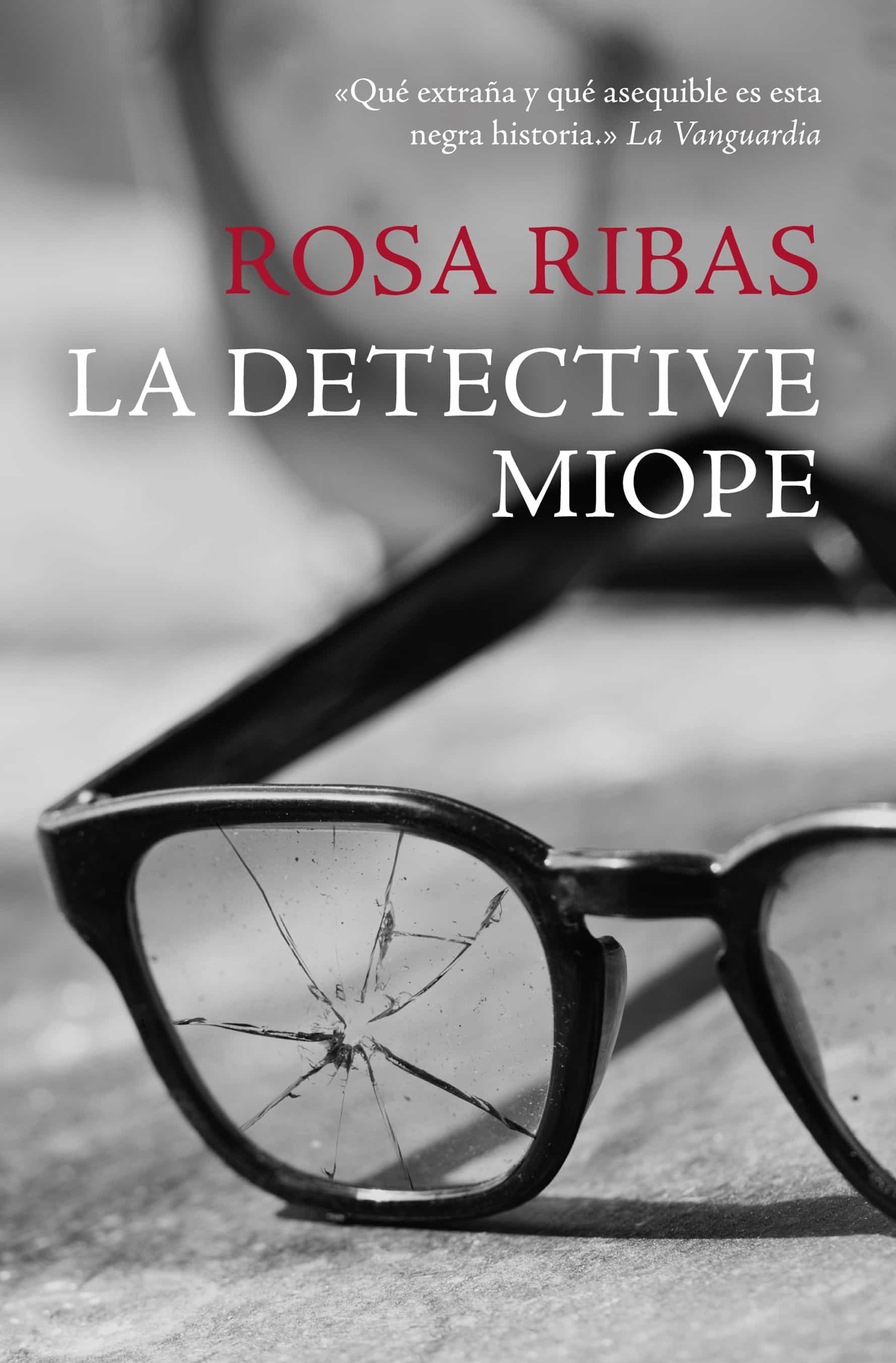 La Detective Miope por Rosa Ribas