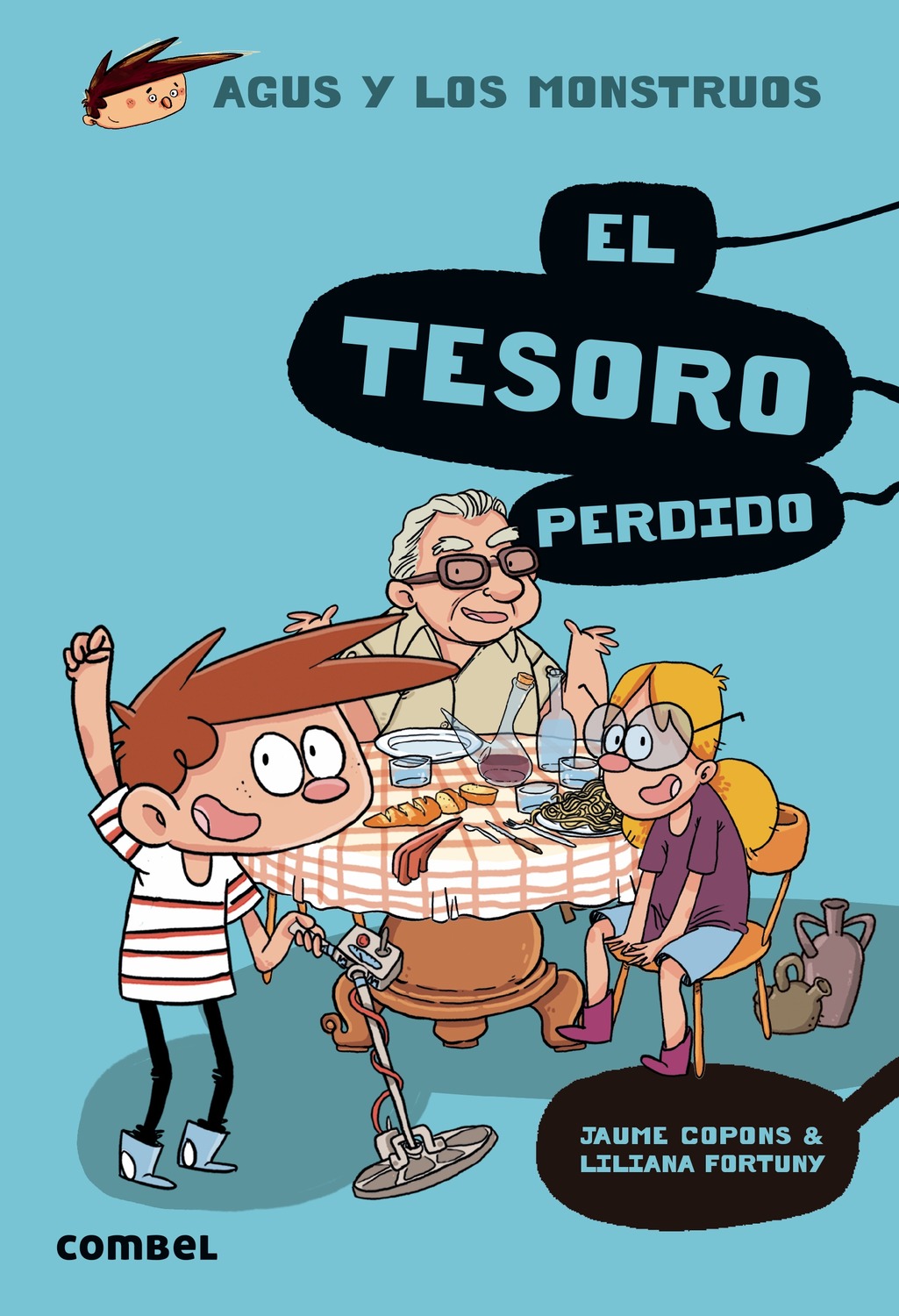 Agus Y Los Monstruos 12 : El Tesoro Perdido por Jaume Copons Ramon