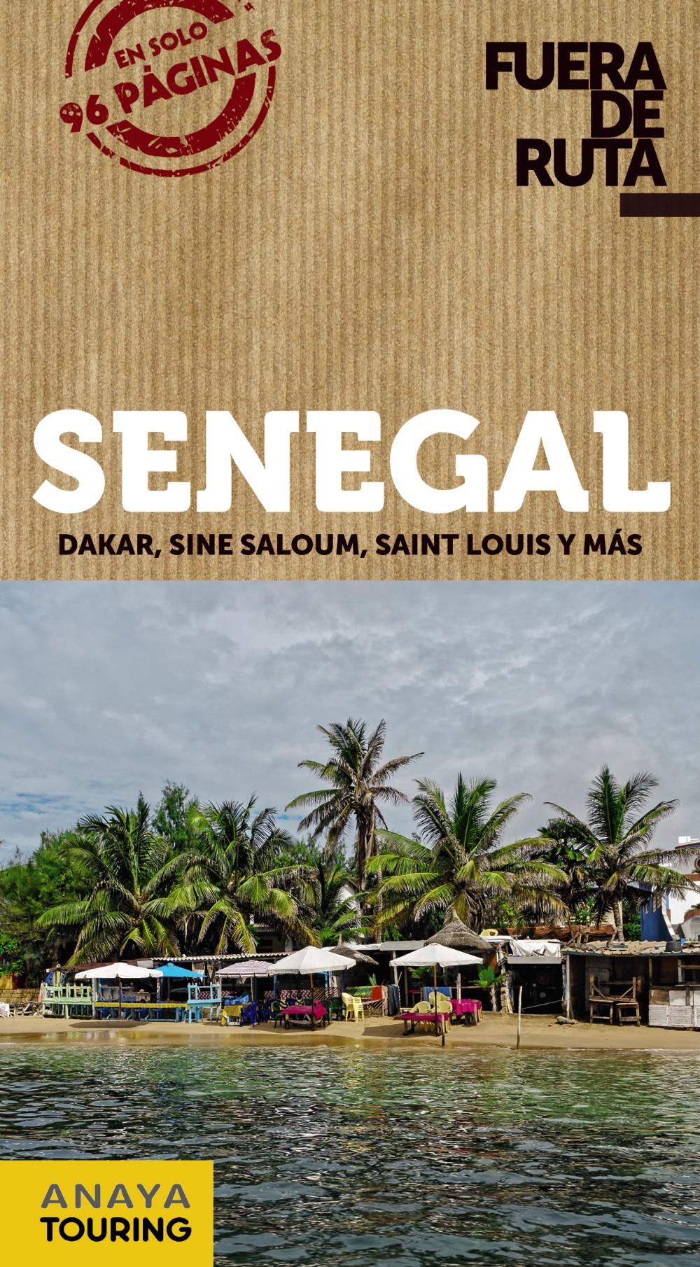Senegal 2018 (2ª Ed.) (fuera De Ruta) por Nicolas De La Carrera