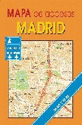 Mapa De Accesos Madrid (contiene M-30, M-40, M-45 Y Conexion A Ra Diales (1:50000) por Vv.aa.