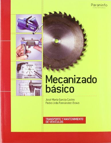 Mecanizado Basico por Pedro Urda Fernandez-bravo