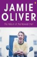 The Return Of The Naked Chef por Jamie Oliver
