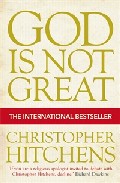 God Is Not Great: How Religion Poisons Everything por Christopher Hitchens