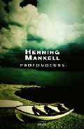 Profondeurs por Henning Mankell