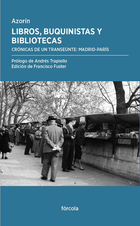 Libros, Buquinistas Y Bibliotecas por Azorin