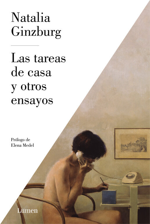Las Tareas De Casa Y Otros Ensayos por Natalia Ginzburg