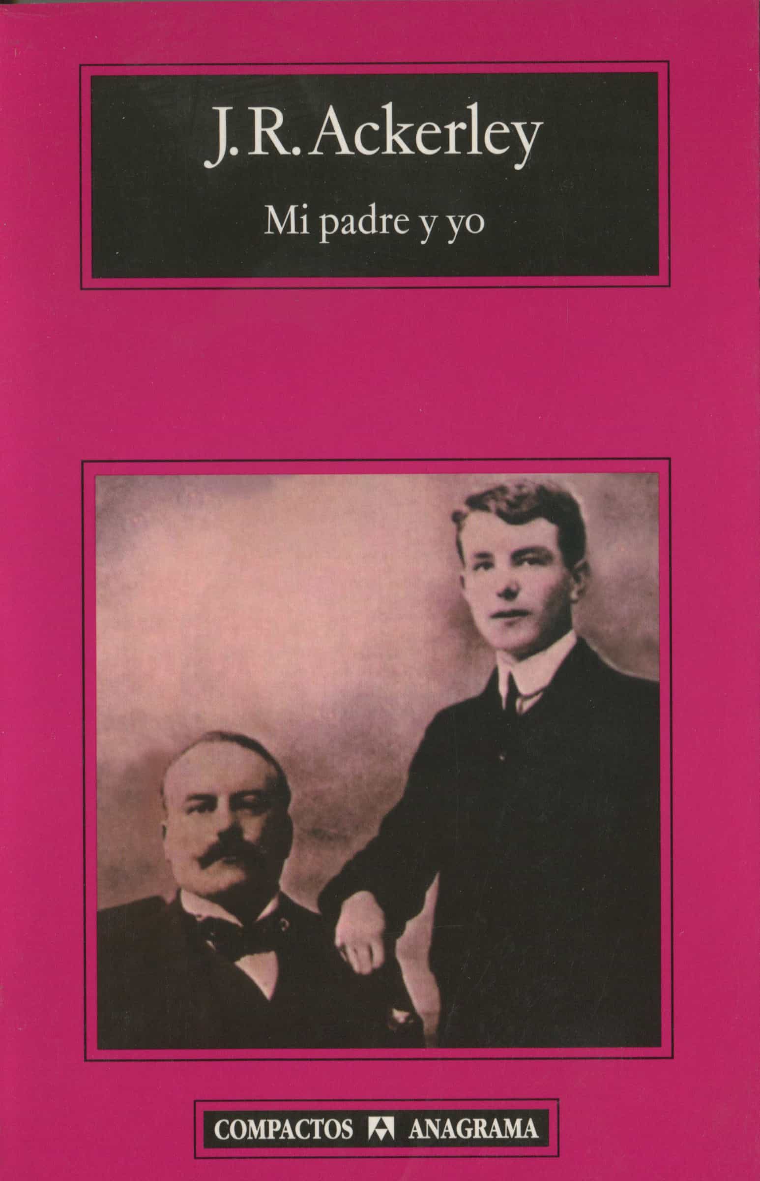 Mi Padre Y Yo por J.r. Ackerley