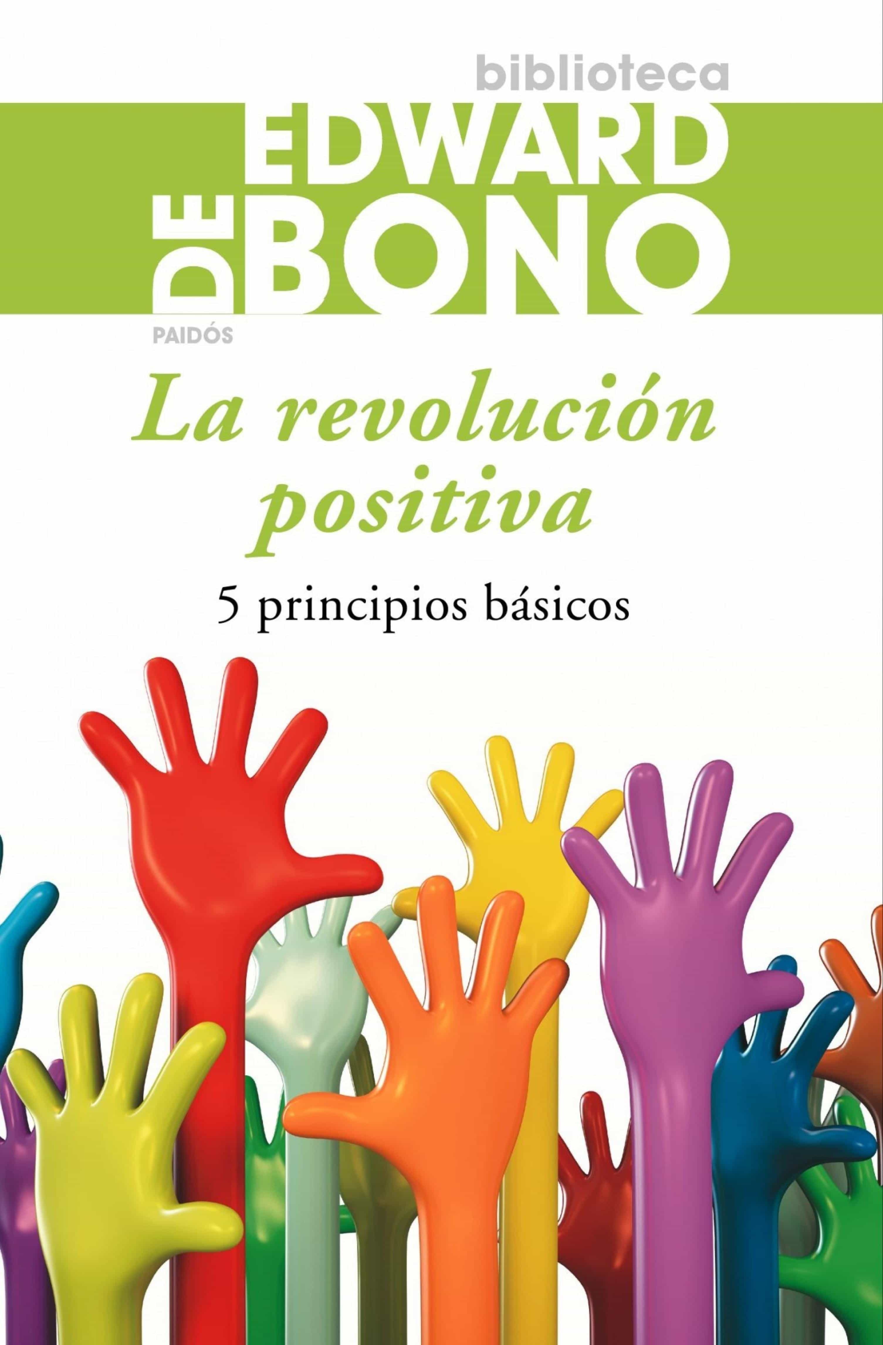 La Revolución Positiva por Edward De Bono
