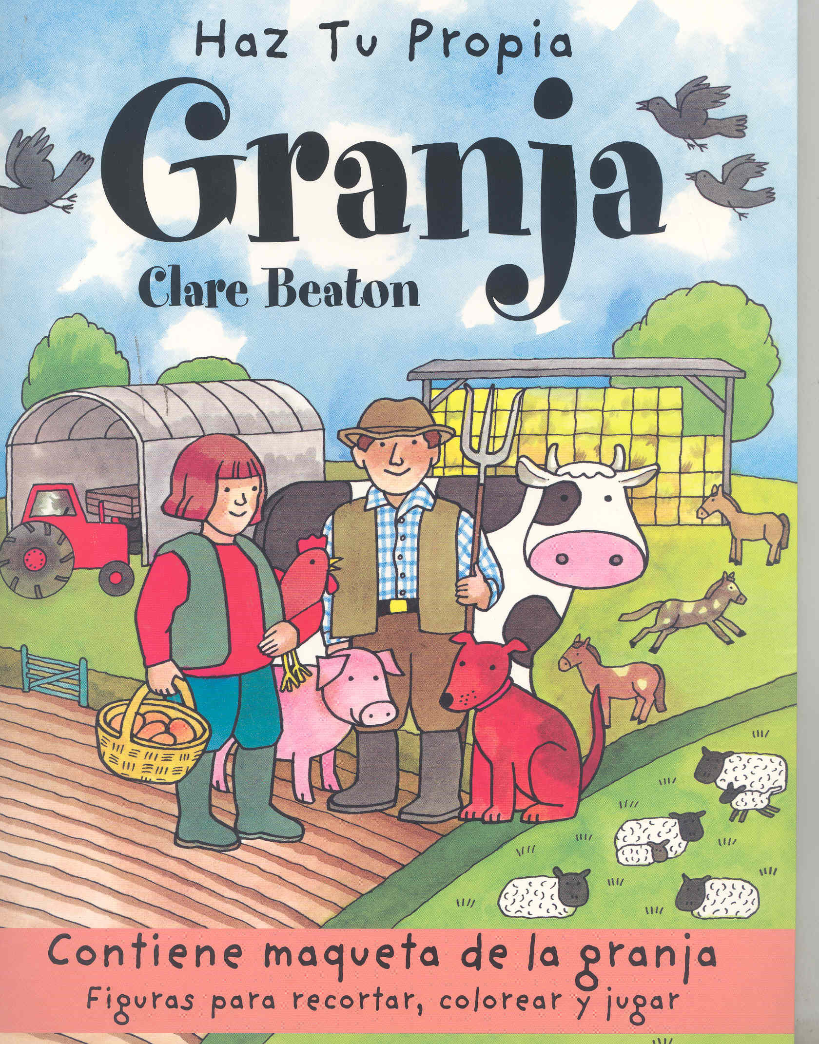 Haz Tu Propia Granja por Clare Beaton