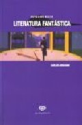 Estudios Sobre La Literatura Fantastica por Carlos Abraham