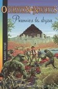 Operation Nautilus 3: Prisonniers Des Abysses por Wolfgang Hohlbein