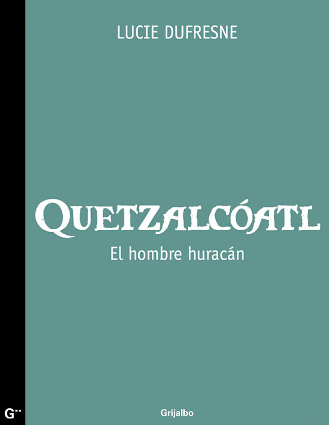 QUETZALCOATL EL HOMBRE HURACAN PDF