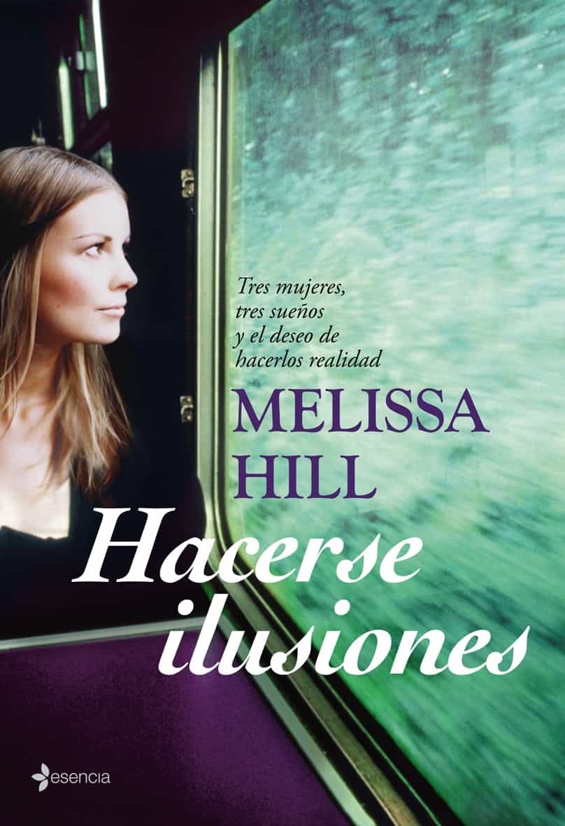 Hacerse Ilusiones por Melissa Hill