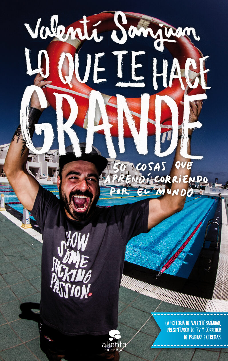 Lo Que Te Hace Grande por Valenti Sanjuan