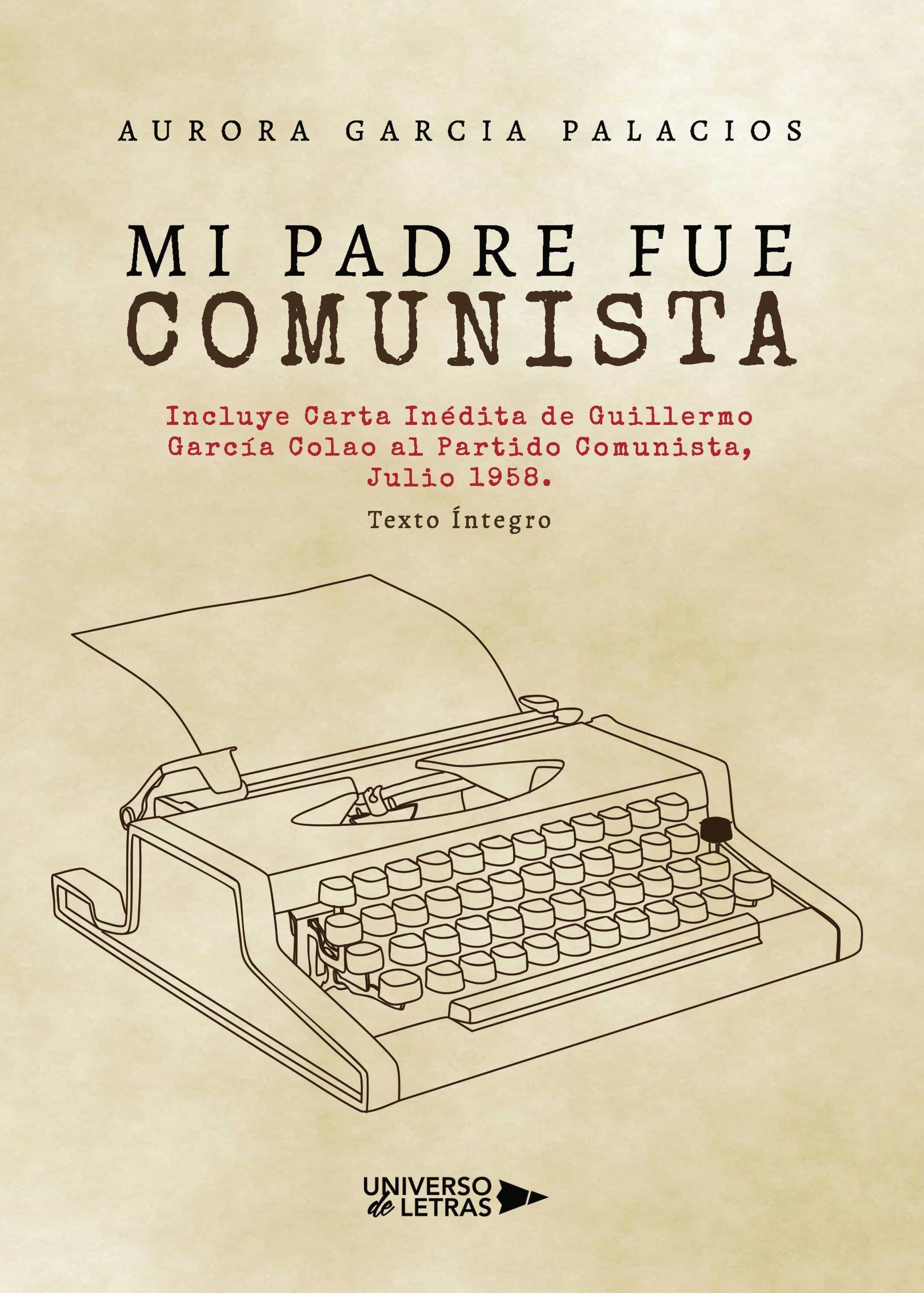 MI PADRE FUE COMUNISTA EBOOK  AURORA GARCIA PALACIOS 