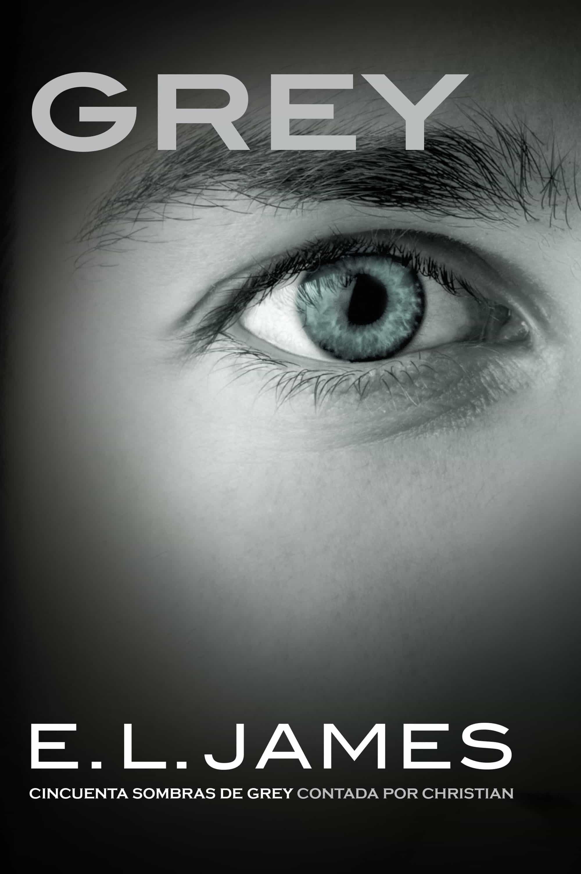 GREY («CINCUENTA SOMBRAS» CONTADA POR CHRISTIAN GREY 1) EBOOK | E.L. JAMES  | Casa del Libro Colombia