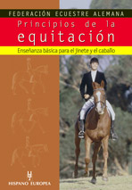 Principios De La Equitacion: Enseñanza Basica Para El Jinete Y El Caballo por Vv.aa.