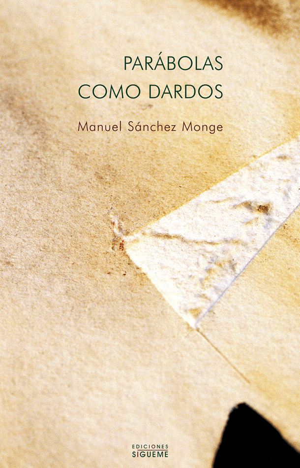 Parabolas Como Dardos por Manuel Sanchez Monge