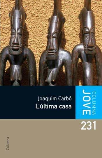 L Ultima Casa por Joaquim Carbo