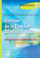 Gestion De La Funcion Administrativa Del Servicio Gallego De Salu D. Temario Vol. Iv. por Vv.aa. epub