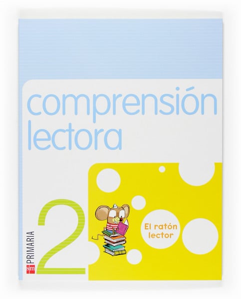 Comprension Lectora. El Raton Lector 2º E.p por Vv.aa.