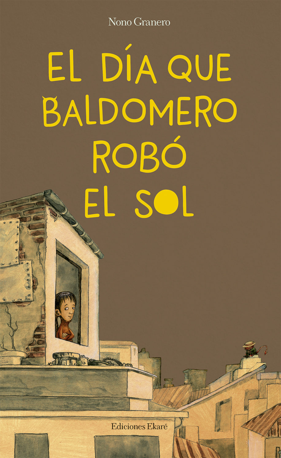 El Dia Que Baldomero Robo El Sol por Granero Nono
