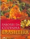 Sabores Da Cozinha Brasileira por Vv.aa.