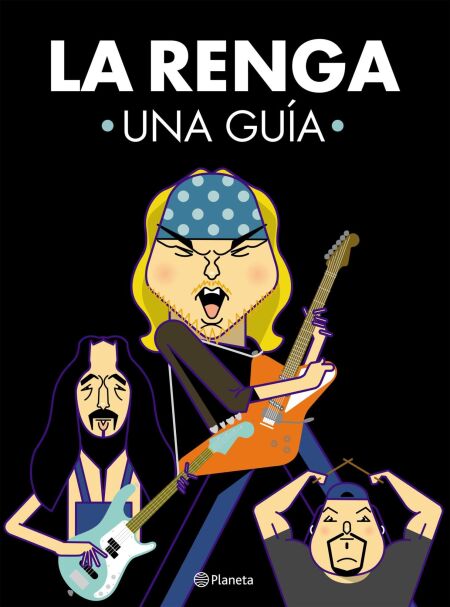 LA RENGA. UNA GUÍA EBOOK | PLANETA ROCK | Descargar libro PDF o EPUB