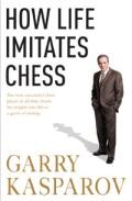 How Life Imitates Chess por Garry Kasparov epub
