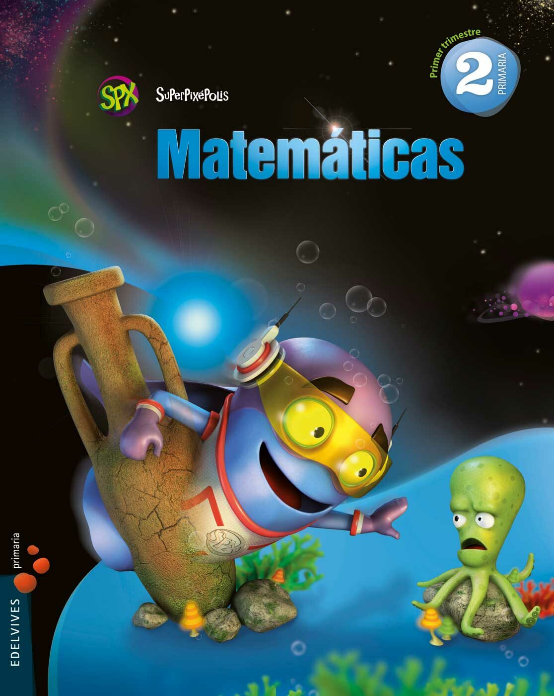 Matemáticas 2º Trimestres Primaria Proyecto Superpixépolis por Vv.aa.
