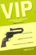 Vip: Victimas De La Intencion Paradojica por Efren Martin