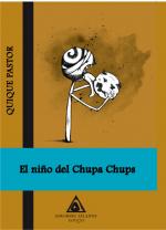 El Niño Del Chupa Chups por Quique Pastor epub