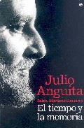 El Tiempo Y La Memoria por Julio Anguita;
Rafael Martinez-simancas