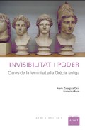 Invisibilitat I Poder: Cares Del Femeni A La Grecia Antiga por Joana Zaragoza epub