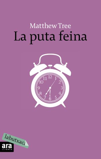 La Puta Feina por Matthew Tree