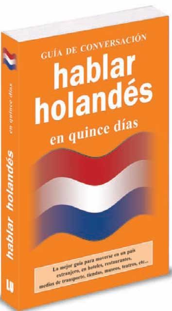 Hablar Holandes En Quince Dias (guia De Conversacion) por Vv.aa.