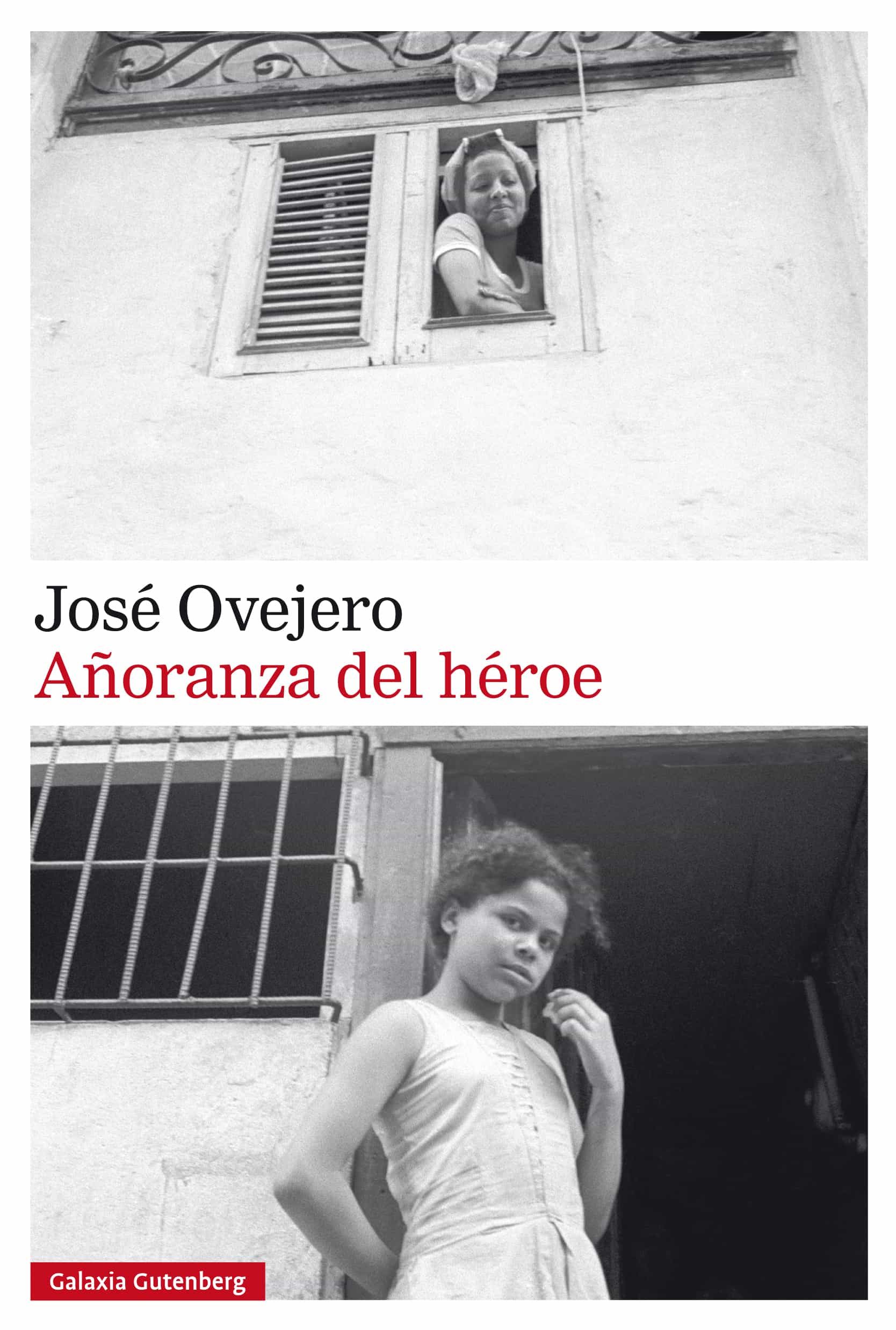 Añoranza Del Héroe por Jose Ovejero