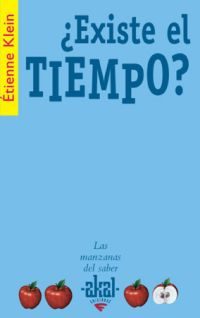 ¿existe El Tiempo? por Etienne Klein