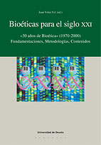 Bioeticas Para El Siglo Xxi: 30 Años De Bioetica (1970-2000) por Juan Velez