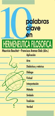 Diez Palabras Clave En Hermeneutica Filosofica por Mario Beuchot epub