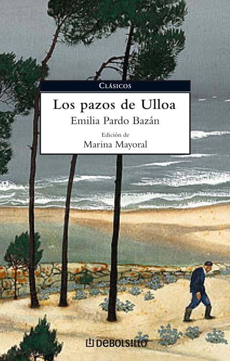 Los Pazos De Ulloa por Emilia Pardo Bazan
