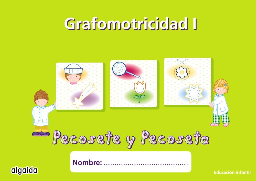 Nuevo Pecosete Y Pecoseta, Grafomotricidad 1, Educacion Infantil por Maria Dolores Campuzano Valiente