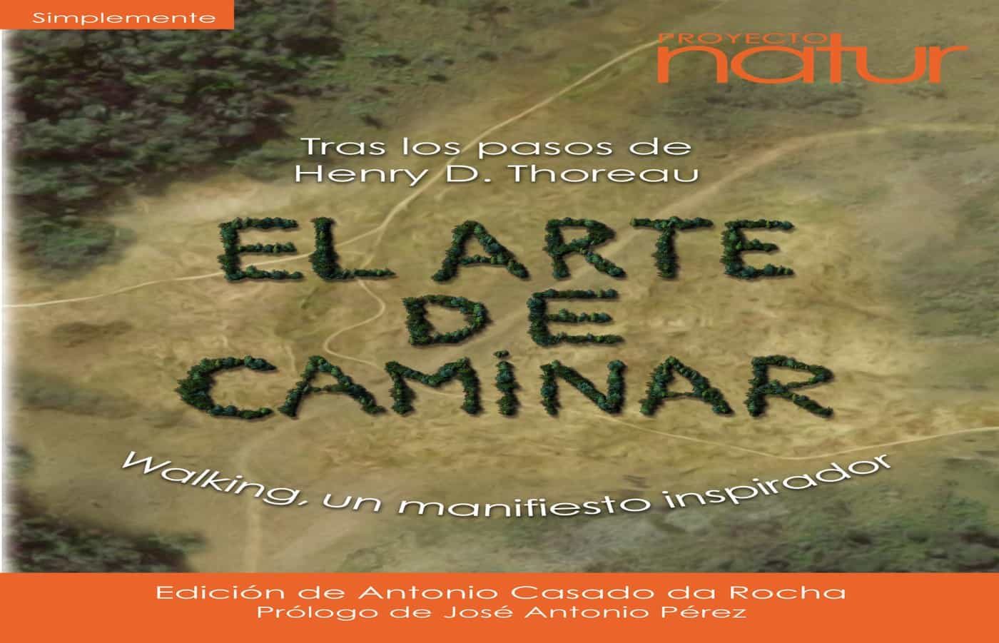 El Arte De Caminar por Antonio Casado